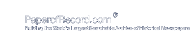 Paper of Record® - Building the world's largest searchable archive of historical papers
